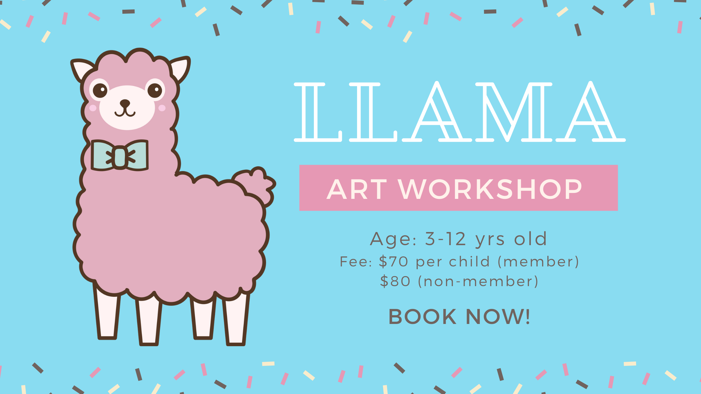 LLAMA Art Workshop for 3 -12 years old
