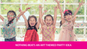 Art themed party ideas for kids